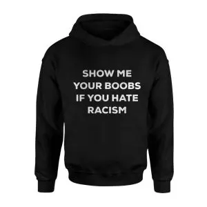 Funny Anti-Racism Humor Meme T-Shirt 8 Funny Anti Racism Humor Meme T Shirt 2 1.jpg