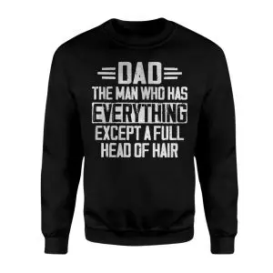 Funny Bald Dad The Man With Everything T-Shirt 9 Funny Bald Dad The Man With Everything T Shirt 3 1.jpg