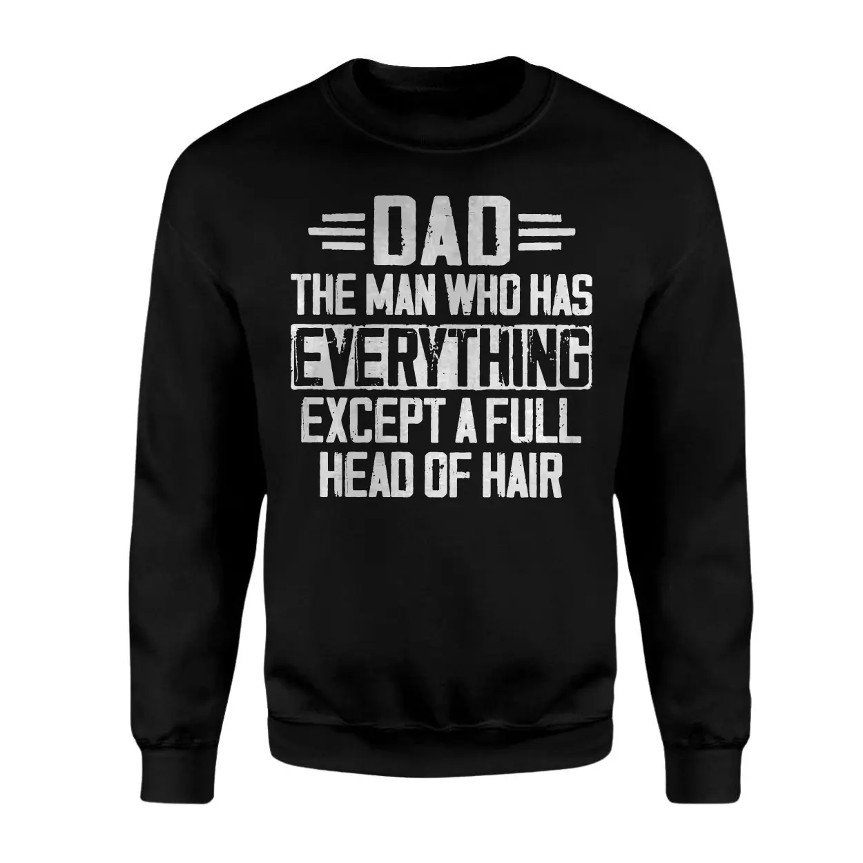Funny Bald Dad The Man With Everything T-Shirt 3 Funny Bald Dad The Man With Everything T Shirt 3 1.jpg