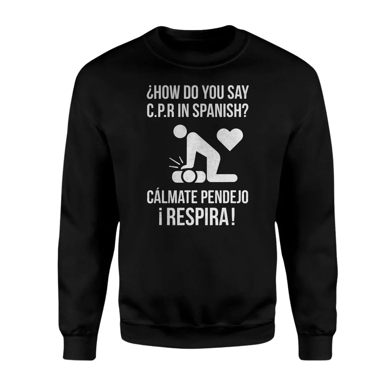 Funny CPR in Spanish Calmate Pendejo Respira Humor T Shirt 3 1.jpg