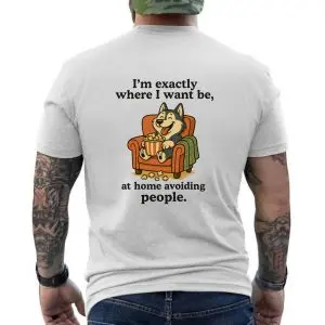 Funny Dog At Home Avoiding People Introvert T-shirt 12 Funny Dog At Home Avoiding People Introvert T shirt 6 1.jpg