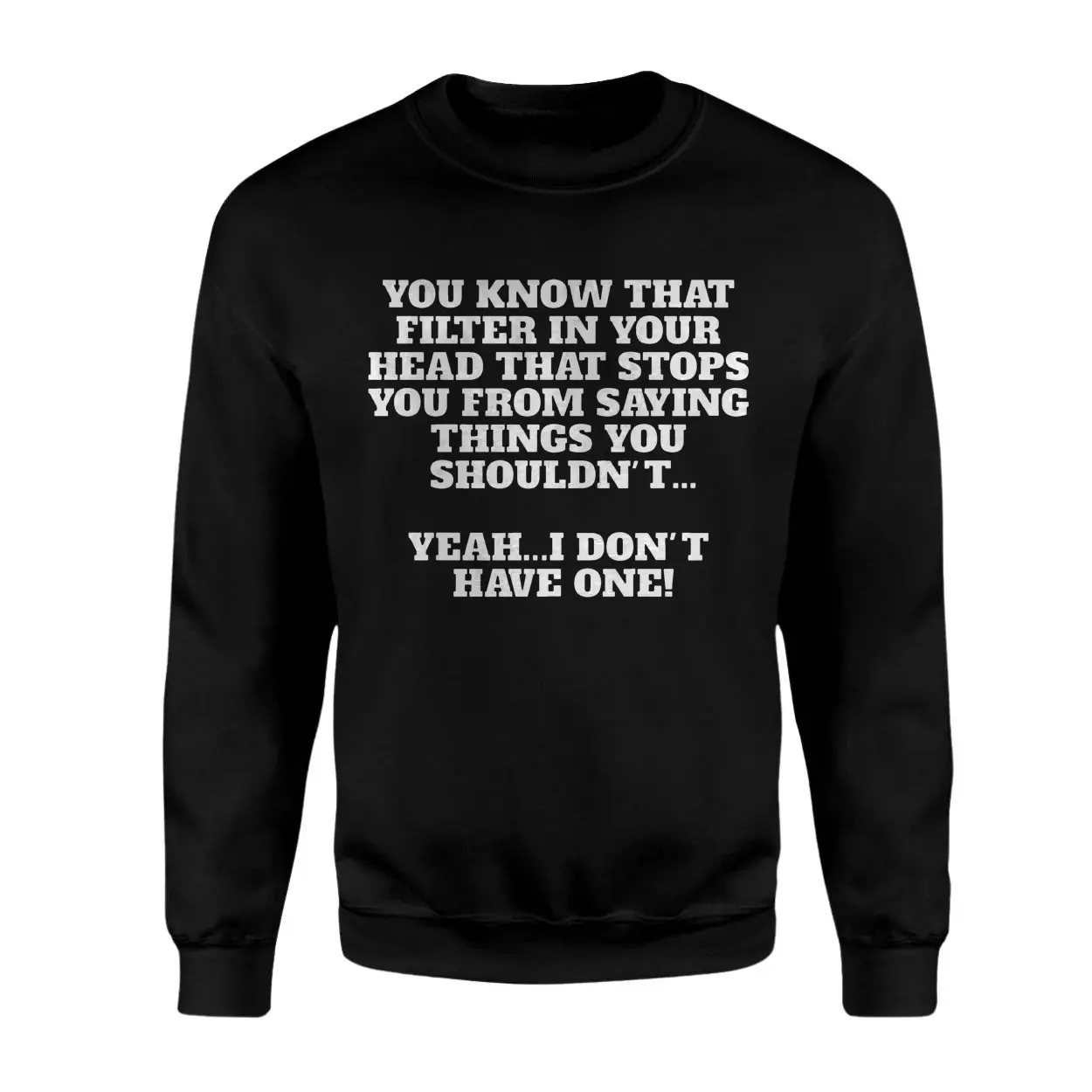 Funny No Filter Sarcastic Quote T shirt 3 1.jpg