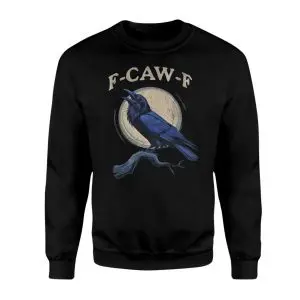 Funny Raven F-Caw-F T-Shirt Crow Humor Graphic Tee 9 Funny Raven F Caw F T Shirt Crow Humor Graphic Tee 3 1.jpg