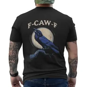 Funny Raven F-Caw-F T-Shirt Crow Humor Graphic Tee 12 Funny Raven F Caw F T Shirt Crow Humor Graphic Tee 6 1.jpg