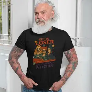 Get In Loser We’re Going Witchin’ Halloween T-Shirt 13 Get In Loser Were Going Witchin Halloween T Shirt 7 1.jpg