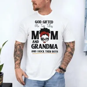 God Gifted Me Two Titles Mom and Teacher T-Shirt 10 God Gifted Me Two Titles Mom and Teacher T Shirt 4 1.jpg