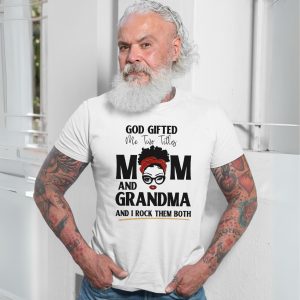 God Gifted Me Two Titles Mom and Teacher T Shirt 7 1.jpg