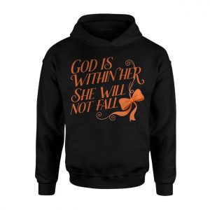 God Is Within Her She Will Not Fall Christian T Shirt 2 1.jpg