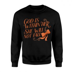 God Is Within Her She Will Not Fall Christian T Shirt 3 1.jpg