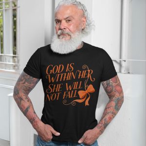 God Is Within Her She Will Not Fall Christian T Shirt 7 1.jpg