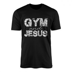 Gym and Jesus Faith Workout T Shirt 1 1.jpg