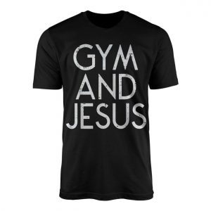 Gym and Jesus Fitness Faith T shirt 1 1.jpg
