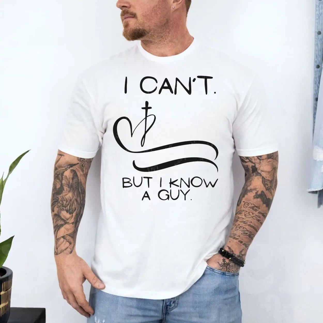 I Cant But I Know a Guy Christian Faith T Shirt 4 1.jpg