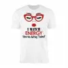 I Match Energy How We Acting Today Funny T-Shirt 6 I Match Energy How We Acting Today Funny T Shirt 1 1.jpg