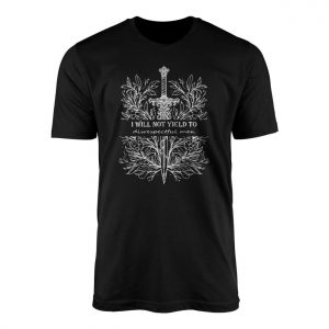 I Will Not Yield To Disrespectful Men Sword T Shirt 1 1.jpg