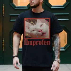 Ibuprofen Meme Cat Funny T-Shirt 10 Ibuprofen Meme Cat Funny T Shirt 4 1.jpg