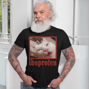 Ibuprofen Meme Cat Funny T Shirt 7 1.jpg