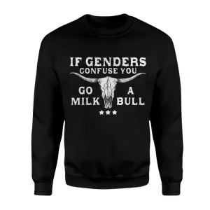 If Genders Confuse You Go Milk A Bull T-Shirt Funny Western Tee 9 If Genders Confuse You Go Milk A Bull T Shirt Funny Western Tee 3 1.jpg