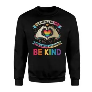 In a World Where You Can Be Anything Be Kind Rainbow T-Shirt 9 In a World Where You Can Be Anything Be Kind Rainbow T Shirt 3 1.jpg