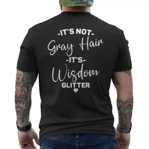 It's Not Gray Hair It's Wisdom 12 Its Not Gray Hair Its Wisdom 6 1.jpg