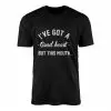 I've Got a Good Heart But This Mouth Funny Quote T-Shirt 15 Ive Got a Good Heart But This Mouth Funny Quote T Shirt 1 1.jpg