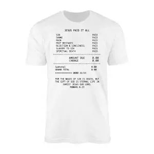 White flat lay t-shirt printed with a store receipt graphic titled JESUS PAID IT ALL and Romans 6:23 scripture at the bottom