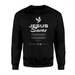 Jesus Saves Christian Bible Verse Romans 10 9 10 T Shirt 3 1.jpg