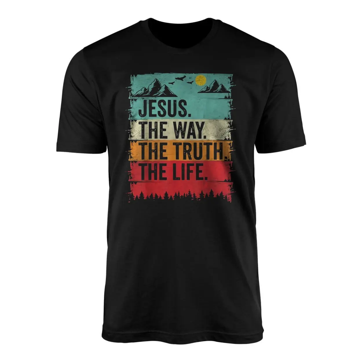 Jesus The Way The Truth The Life Christian T-Shirt 1 Jesus The Way The Truth The Life Christian T Shirt 1 1.jpg