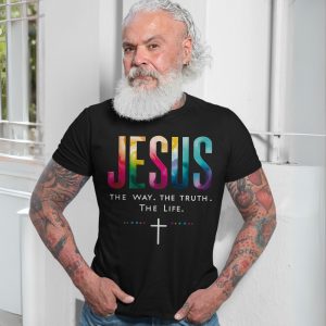 Jesus The Way The Truth The Life Christian T shirt 7 2 1.jpg