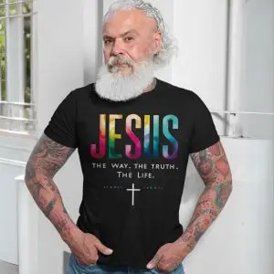 Jesus The Way The Truth The Life Christian T-shirt 13 Jesus The Way The Truth The Life Christian T shirt 7 2 1.jpg