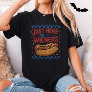 Just Here for the Wieners Hot Dog Funny T Shirt 5 1.jpg