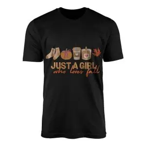 Just a Girl Who Loves Fall Autumn T Shirt 1 1.jpg