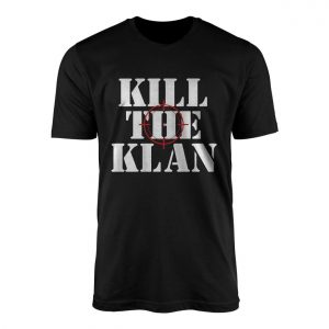 Ku Klux Klan Protest Political Statement T Shirt 1 1.jpg