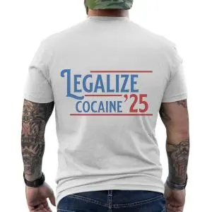Legalize Cocaine '25 Political Satire Graphic T-Shirt 12 Legalize Cocaine 25 Political Satire Graphic T Shirt 6 1.jpg