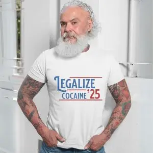 Legalize Cocaine '25 Political Satire Graphic T-Shirt 13 Legalize Cocaine 25 Political Satire Graphic T Shirt 7 1.jpg