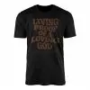 Living Proof of a Loving God Bible Verse T-Shirt 14 Living Proof of a Loving God Bible Verse T Shirt 1 1.jpg
