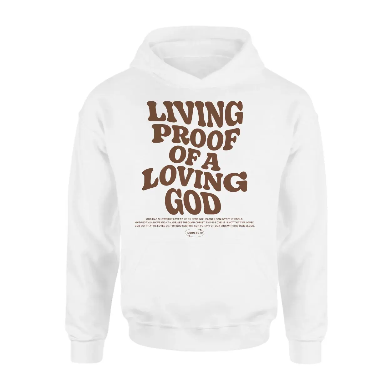 Living Proof of a Loving God Christian T Shirt 2