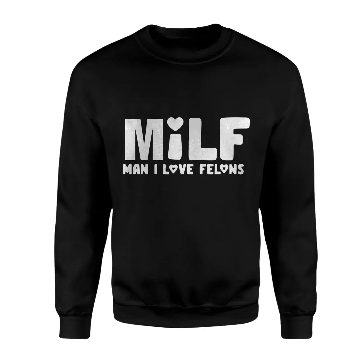 MILF Man I Love Felons Funny T shirt 3 1.jpg