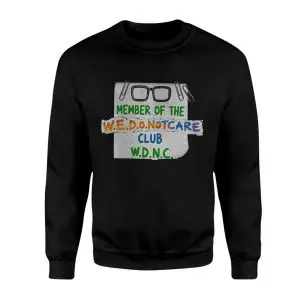 Member of the WEDONOTCARE Club Funny Graphic T-Shirt 9 Member of the WEDONOTCARE Club Funny Graphic T Shirt 3 1.jpg
