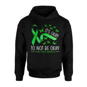 Mental Health Awareness It’s Okay to Not Be Okay T-Shirt 8 Mental Health Awareness Its Okay to Not Be Okay T Shirt 2 1.jpg