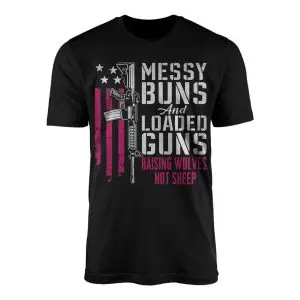 Messy Buns and Loaded Guns Raising Wolves T Shirt 1 1.jpg