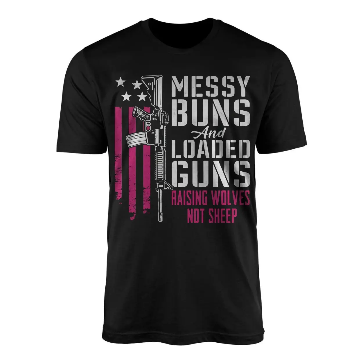 Messy Buns and Loaded Guns Raising Wolves T-Shirt 1 Messy Buns and Loaded Guns Raising Wolves T Shirt 1 1.jpg