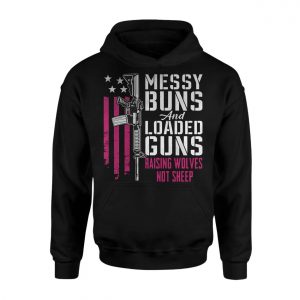 Messy Buns and Loaded Guns Raising Wolves T Shirt 2 1.jpg