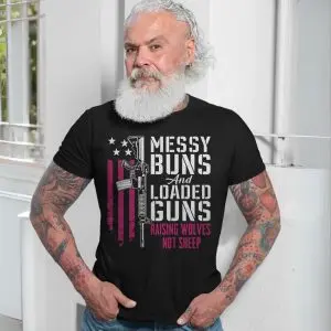 Messy Buns and Loaded Guns Raising Wolves T-Shirt 13 Messy Buns and Loaded Guns Raising Wolves T Shirt 7 1.jpg