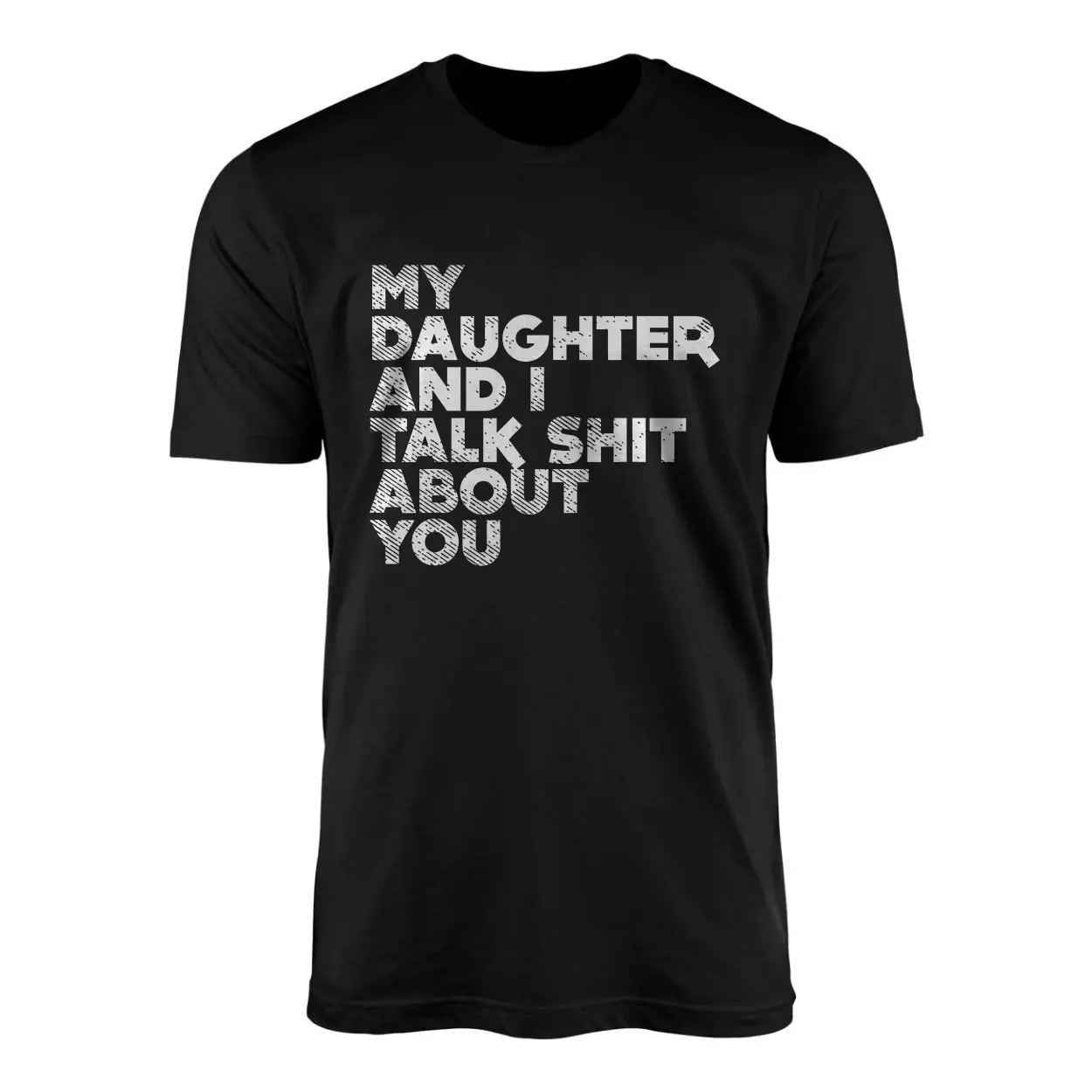 My Daughter and I Talk Funny Sarcastic T Shirt 1 1.jpg