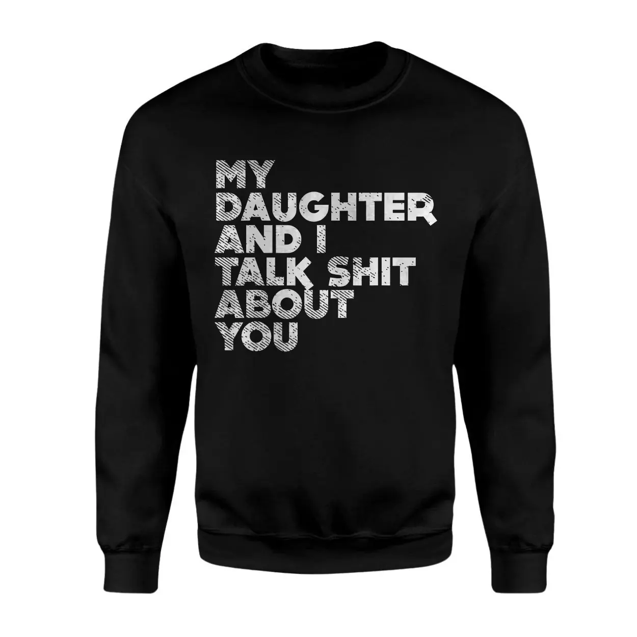 My Daughter and I Talk Funny Sarcastic T Shirt 3 1.jpg