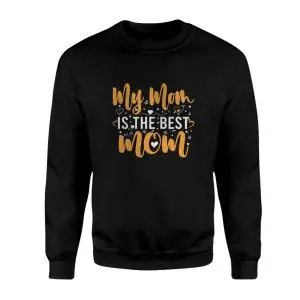 My Mom Is The Best Mom Mother’s Day T-shirt 9 My Mom Is The Best Mom Mothers Day T shirt 3 1.jpg