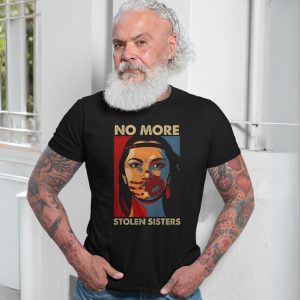 No More Stolen Sisters Indigenous Rights T Shirt 7 1.jpg