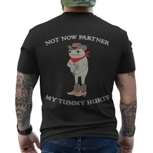 Not Now Partner My Tummy Hurts Funny Cowboy Frog T-Shirt 12 Not Now Partner My Tummy Hurts Funny Cowboy Frog T Shirt 6 1.jpg