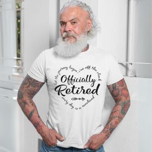Officially Retired Every Day Is a Weekend T Shirt 7 1.jpg